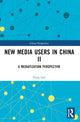 Book cover of: New Media Users in China II. By: Lan Peng