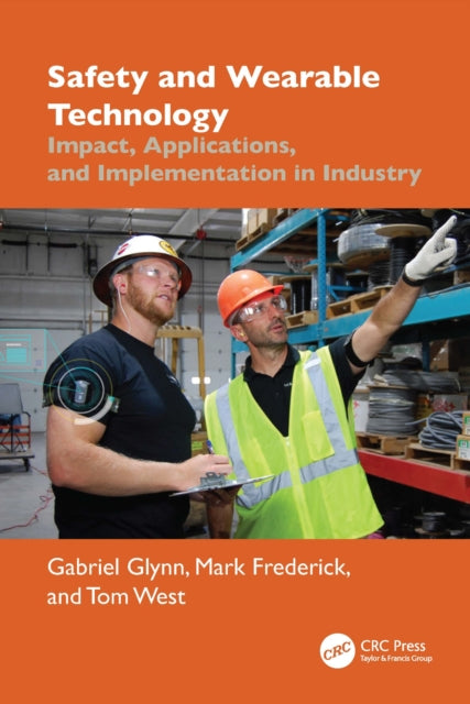 Book cover of: Safety and Wearable Technology. By: Gabriel Glynn