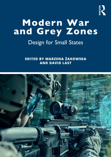 Book cover of: Modern War and Grey Zones. By: Marzena Żakowska
