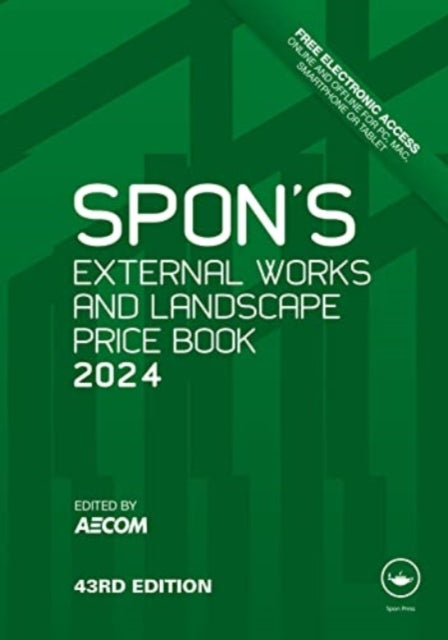 Book cover of: Spon's External Works and Landscape Price Book 2024. By: AECOM (Firm) Staff