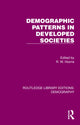 Book cover of: Demographic Patterns in Developed Societies. By: R. W. Hiorns