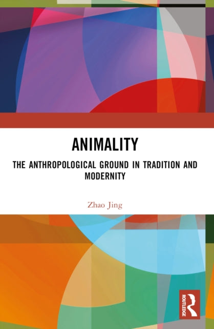 Book cover of: Animality. By: Jing Zhao