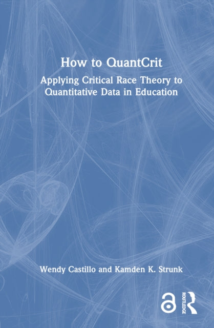 Book cover of: How to QuantCrit. By: Wendy Castillo