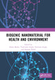 Book cover of: Biogenic Nanomaterial for Health and Environment. By: Rahul Badru