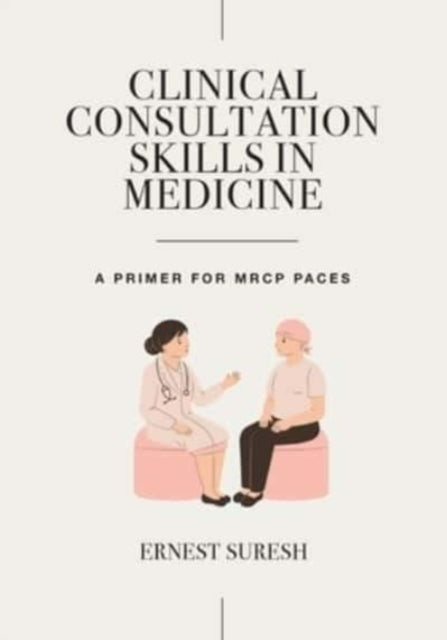 Book cover of: Clinical Consultation Skills in Medicine. By: E. Suresh