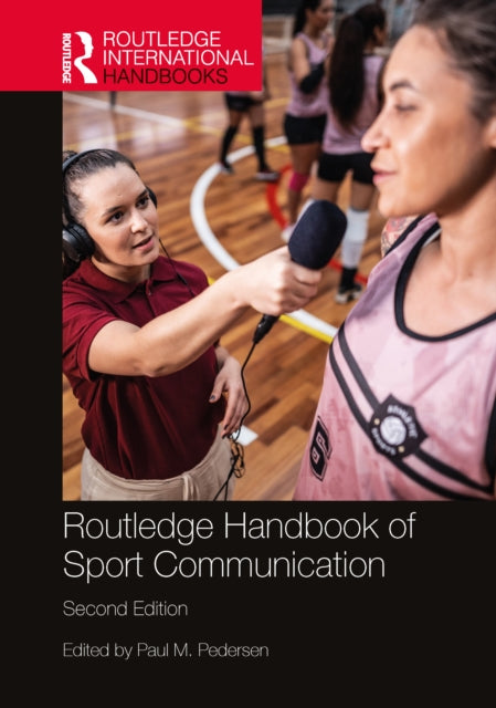 Book cover of: Routledge Handbook of Sport Communication