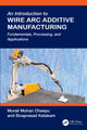 Book cover of: Introduction to Wire Arc Additive Manufacturing