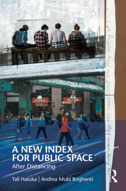 Book cover of: New Index for Public Space. By: Tali Hatuka