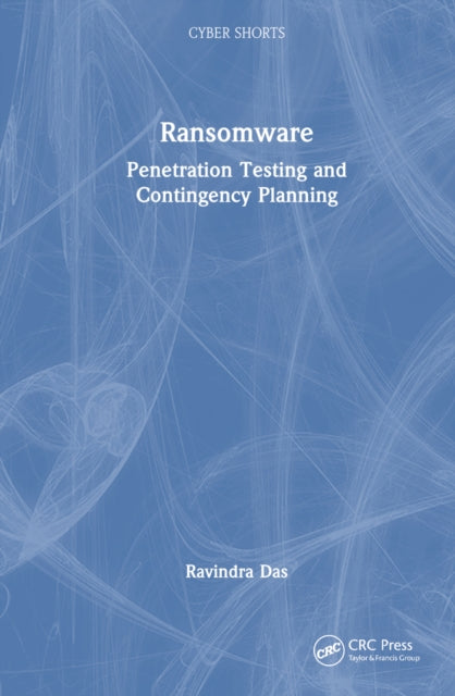 Book cover of: Ransomware. By: Ravindra Das