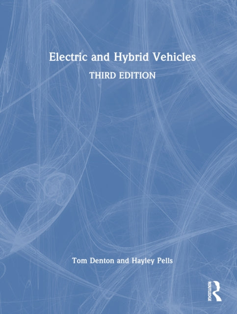 Book cover of: Electric and Hybrid Vehicles. By: Tom Denton