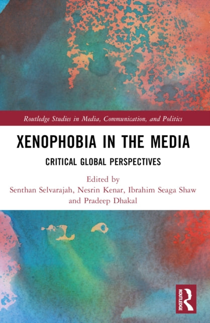 Book cover of: Xenophobia in the Media. By: Senthan Selvarajah