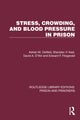 Book cover of: Stress, Crowding, and Blood Pressure in Prison. By: Adrian M. Ostfeld