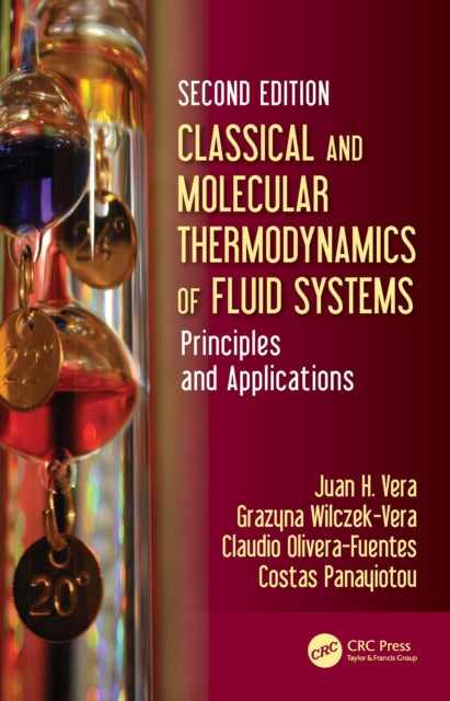 Book cover of: Classical and Molecular Thermodynamics of Fluid Systems. By: Juan H. Vera