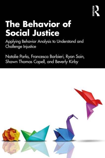 Book cover of: Behavior of Social Justice. By: Natalie Parks
