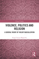 Book cover of: Violence, Politics and Religion