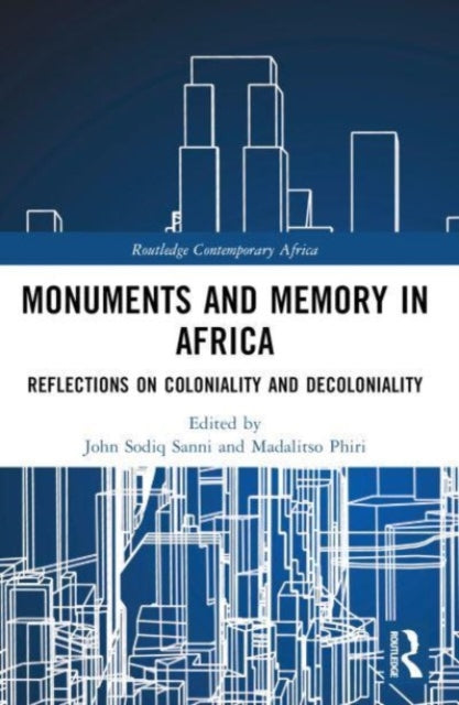 Book cover of: Monuments and Memory in Africa