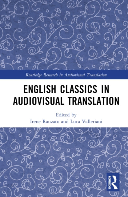Book cover of: English Classics in Audiovisual Translation