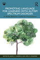 Book cover of: Promoting Language for Learners with Autism Spectrum Disorder