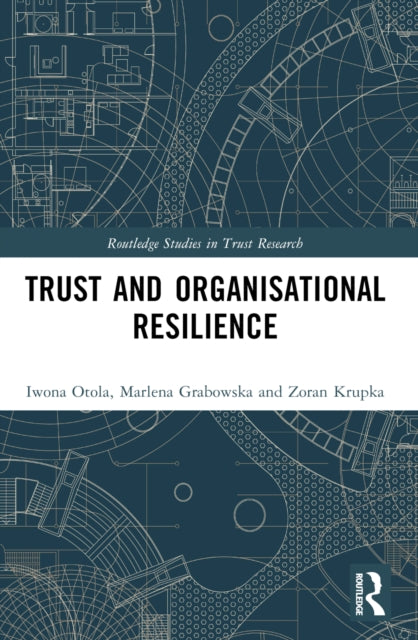 Book cover of: Trust and Organizational Resilience