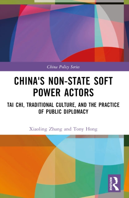 Book cover of: China's Non-State Soft Power Actors. By: Xiaoling Zhang