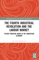 Book cover of: Fourth Industrial Revolution and the Labour Market. By: Jon-Arild Johannessen