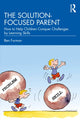 Book cover of: Solution-focused Parent. By: Ben Furman