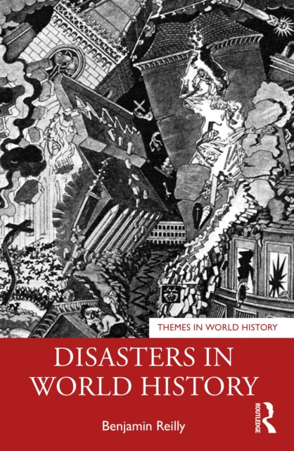 Book cover of: Disasters in World History. By: Benjamin Reilly