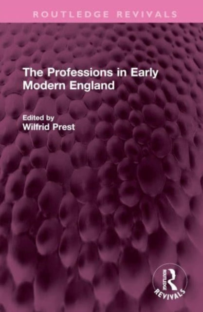 Book cover of: Professions in Early Modern England. By: Wilfrid Prest