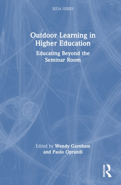Book cover of: Outdoor Learning in Higher Education. By: Wendy Garnham