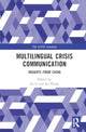 Book cover of: Multilingual Crisis Communication. By: Jia Jia Li