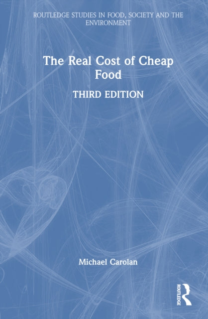 Book cover of: Real Cost of Cheap Food