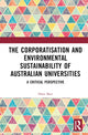 Book cover of: Corporatization and Environmental Sustainability of Australian Universities. By: Hans Baer