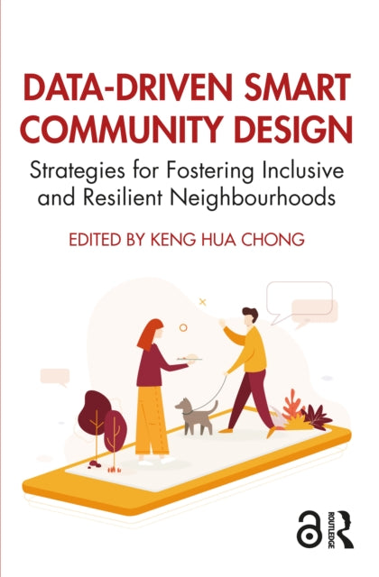 Book cover of: Data-Driven Smart Community Design. By: Keng Hua Chong
