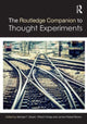 Book cover of: Routledge Companion to Thought Experiments. By: Michael T. Stuart