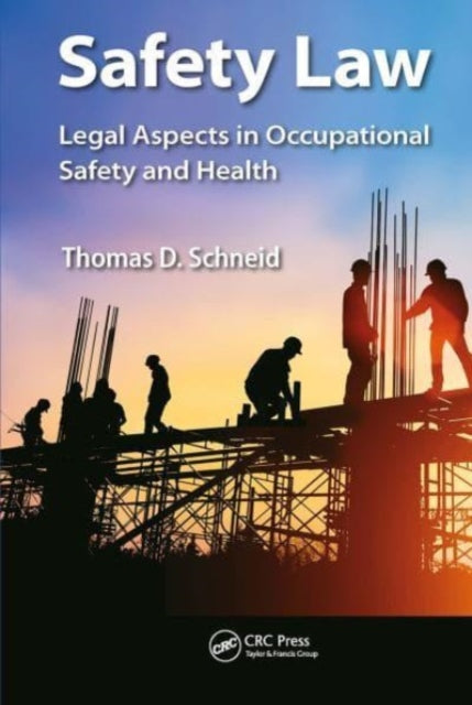Book cover of: Safety Law. By: Thomas D. Schneid