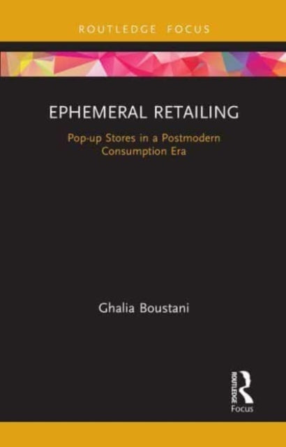 Book cover of: Ephemeral Retailing. By: Ghalia Boustani
