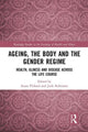 Book cover of: Ageing, the Body and the Gender Regime. By: Susan Pickard