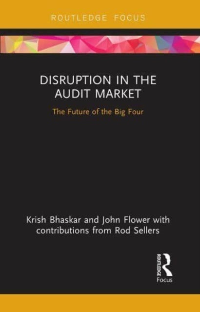 Book cover of: Disruption in the Audit Market. By: Krish N. Bhaskar