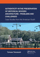 Book cover of: Authenticity in the Preservation of Historical Wooden Architecture - Problems and Challenges. By: Tomasz Tomaszek