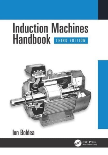 Book cover of: Induction Machines Handbook. By: I. Boldea