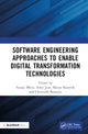 Book cover of: Software Engineering Approaches to Enable Digital Transformation Technologies. By: Sanjay Misra