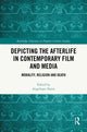 Book cover of: Depicting the Afterlife in Contemporary Film and Media