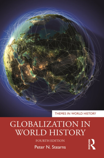 Book cover of: Globalization in World History. By: Peter N. Stearns