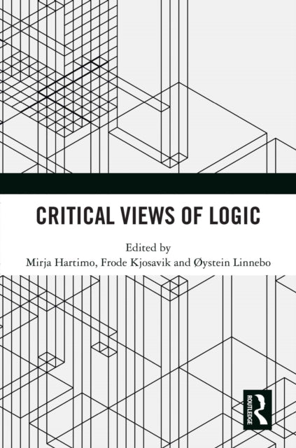 Book cover of: Critical Views of Logic. By: Mirja Hartimo