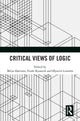Book cover of: Critical Views of Logic. By: Mirja Hartimo