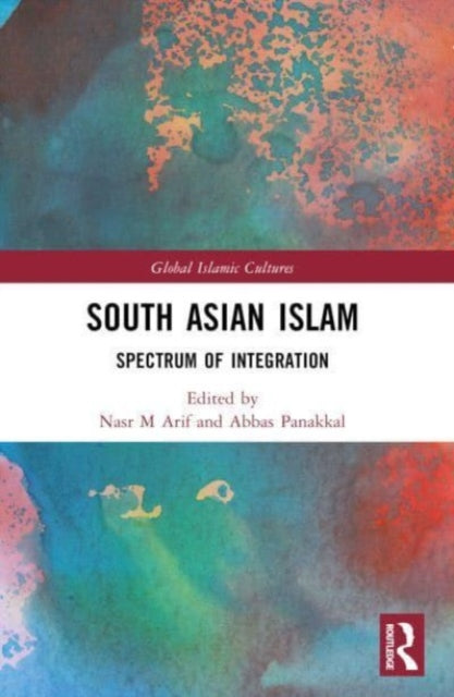 Book cover of: South Asian Islam. By: Nasr M. Arif