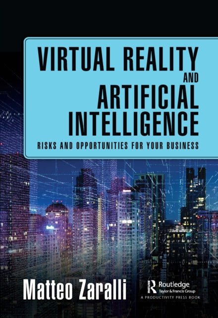 Book cover of: Virtual Reality and Artificial Intelligence. By: Matteo Zaralli