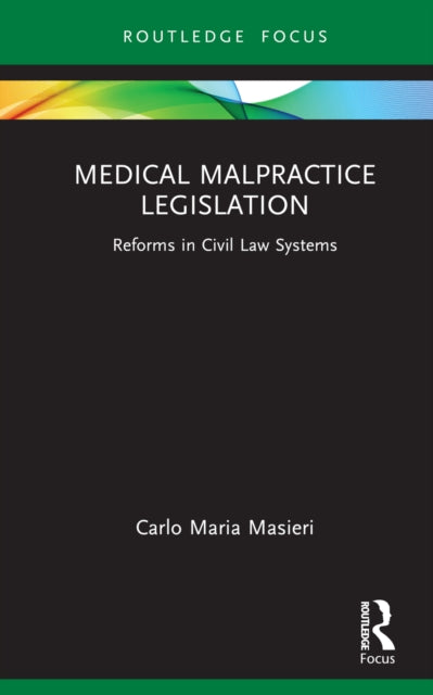 Book cover of: Medical Malpractice Legislation. By: Carlo Maria Masieri