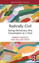 Book cover of: Radically Civil. By: Robert Danisch
