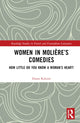 Book cover of: Women in Moliere’s Comedies. By: Diana Koloini